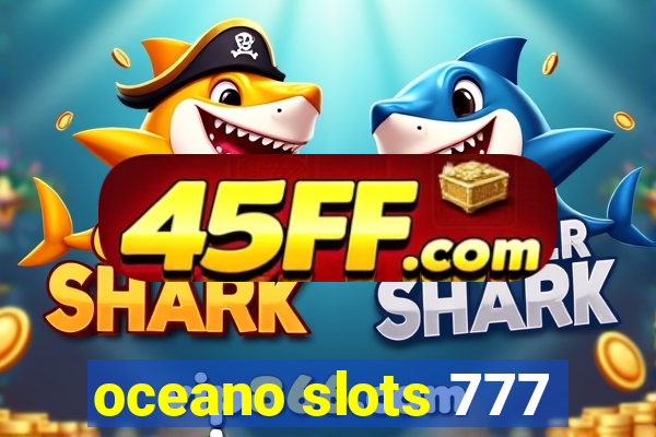 oceano slots 777